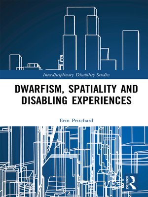 cover image of Dwarfism, Spatiality and Disabling Experiences